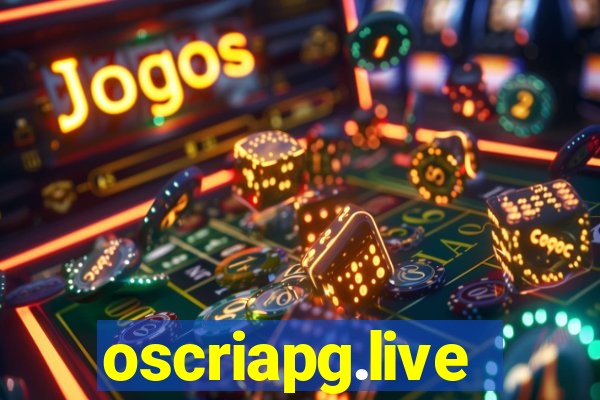 oscriapg.live