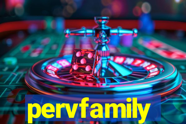 pervfamily