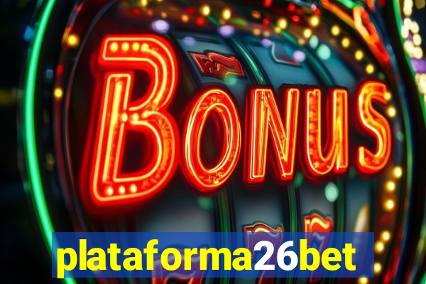 plataforma26bet