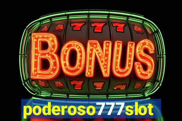 poderoso777slots