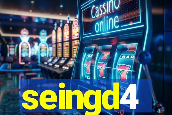 seingd4