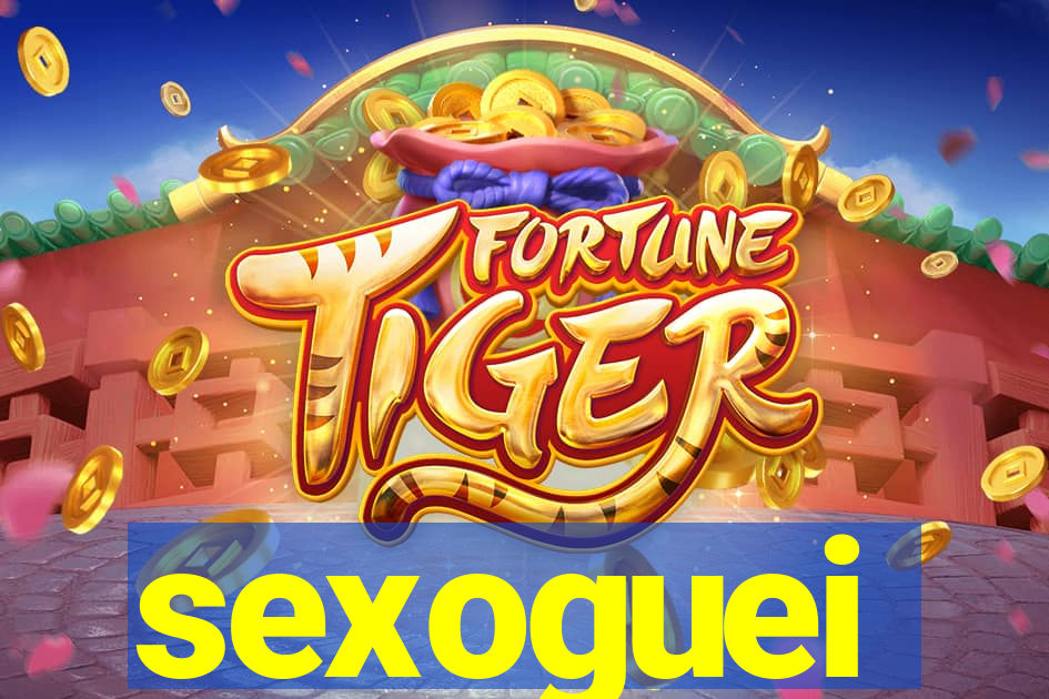 sexoguei