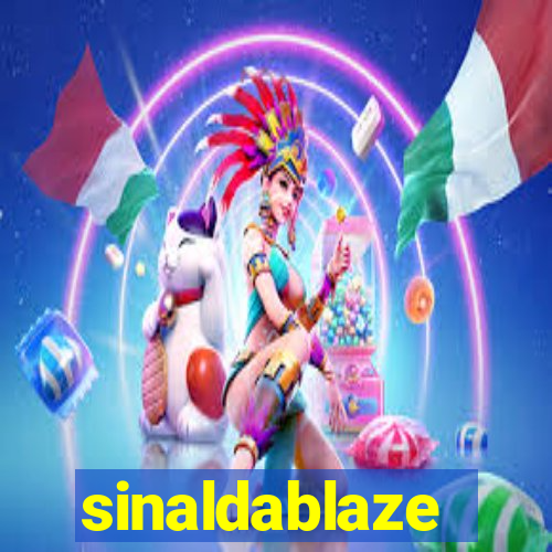 sinaldablaze