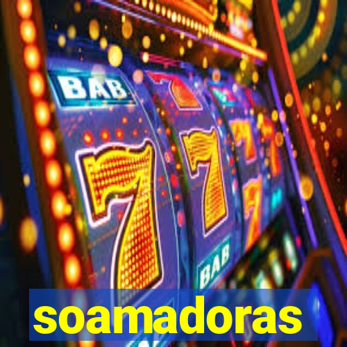 soamadoras