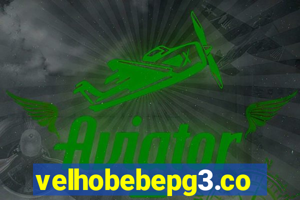 velhobebepg3.com