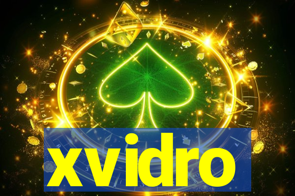 xvidro