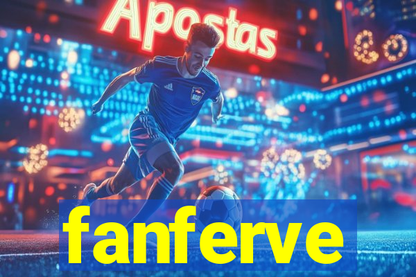 fanferve