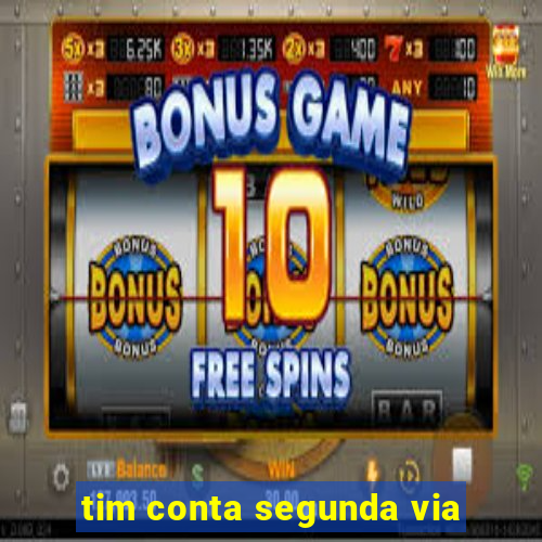 tim conta segunda via