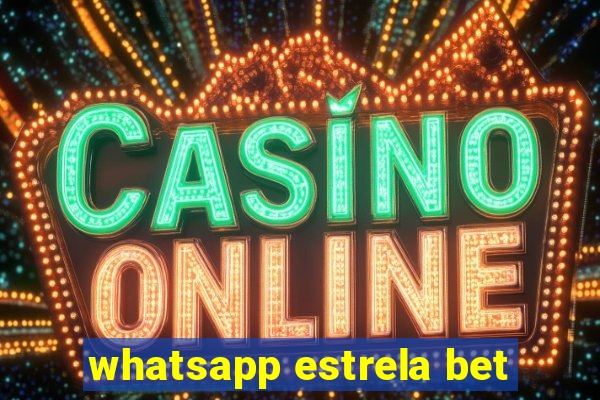 whatsapp estrela bet