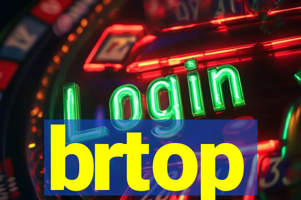 brtop