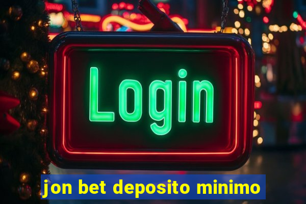 jon bet deposito minimo