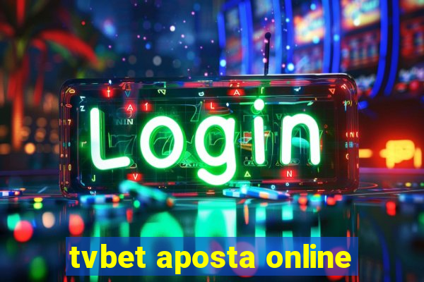 tvbet aposta online