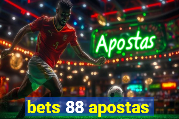 bets 88 apostas