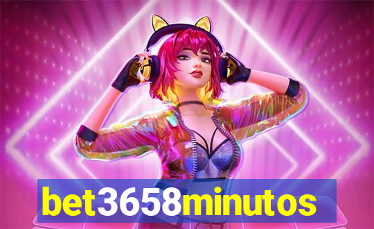 bet3658minutos