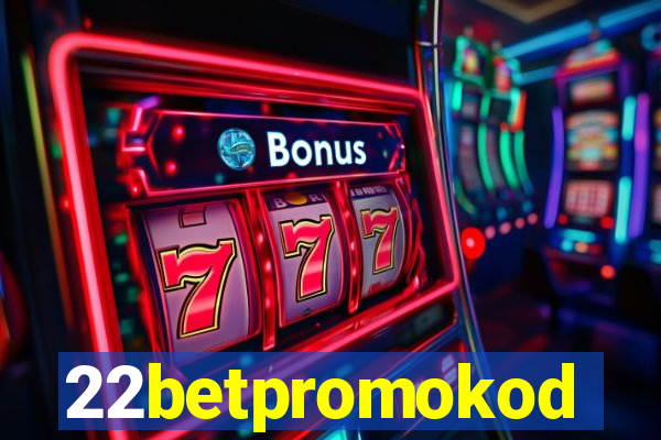 22betpromokod