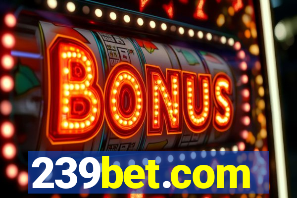 239bet.com