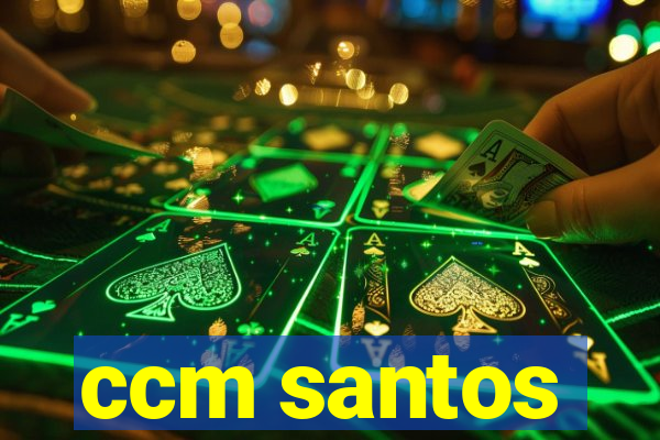 ccm santos