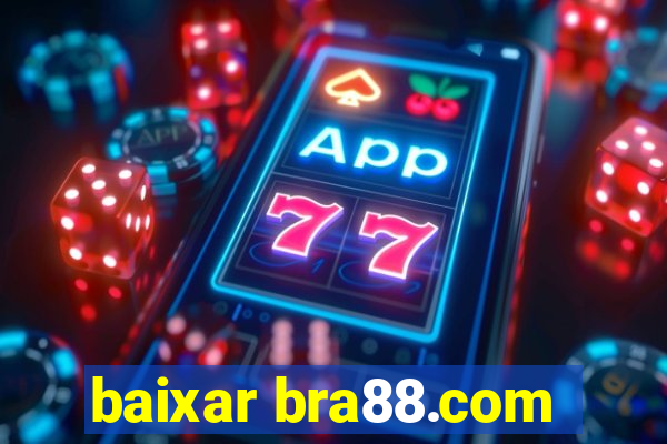 baixar bra88.com