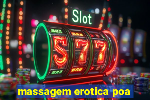 massagem erotica poa