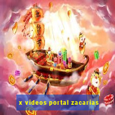 x videos portal zacarias