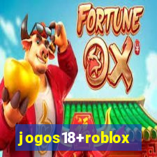 jogos18+roblox