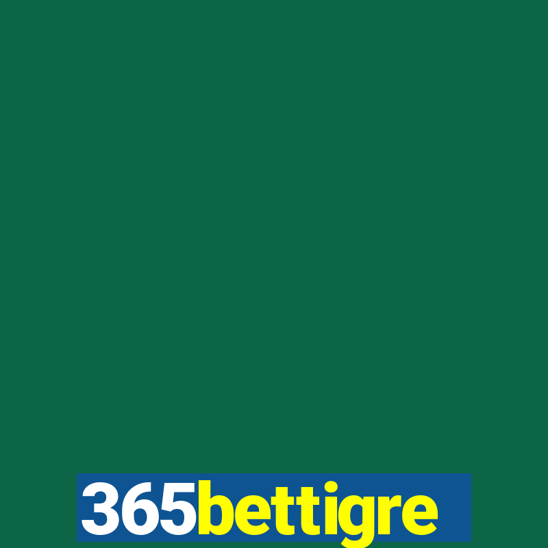 365bettigre