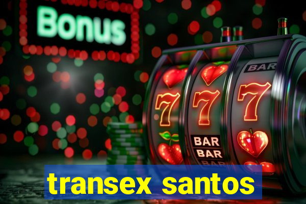 transex santos