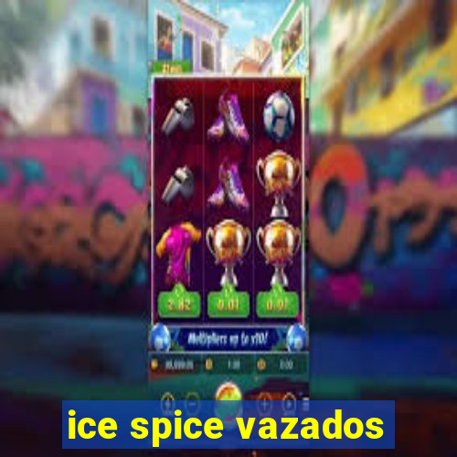 ice spice vazados