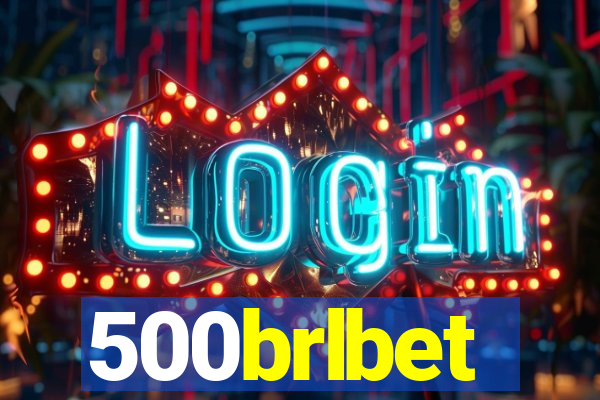 500brlbet