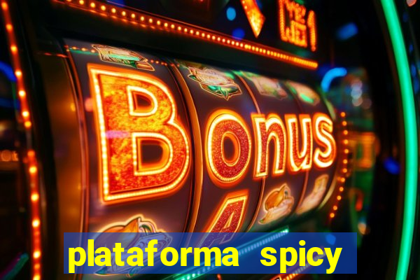 plataforma spicy bet é confiável