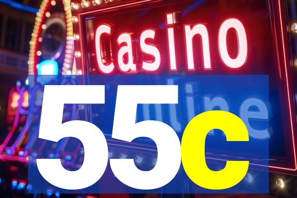 55c