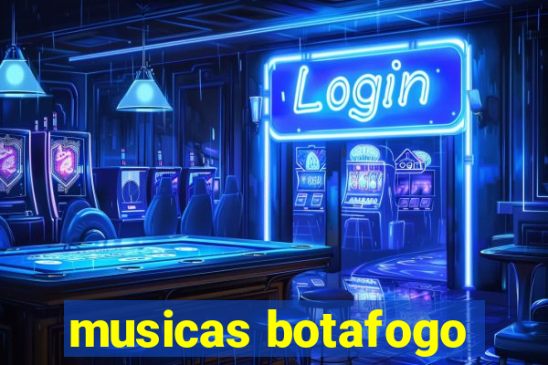 musicas botafogo