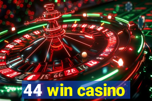 44 win casino