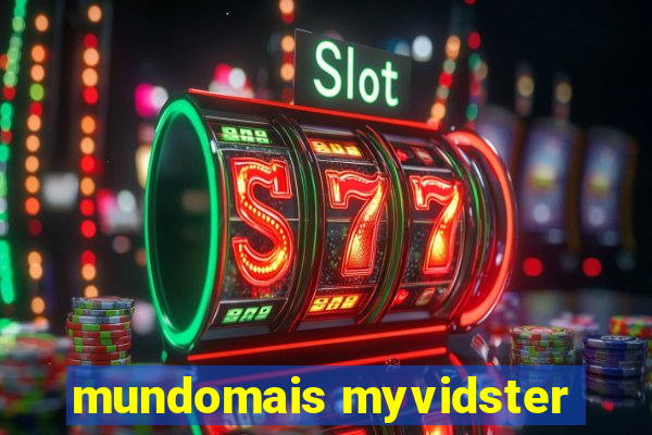 mundomais myvidster