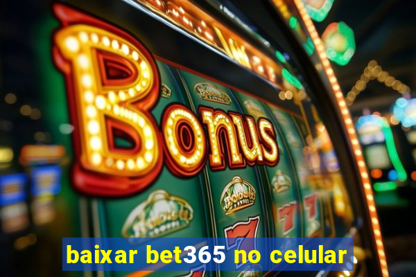 baixar bet365 no celular