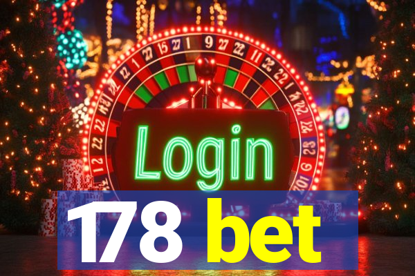 178 bet