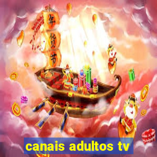 canais adultos tv