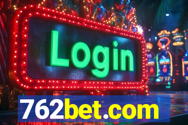 762bet.com