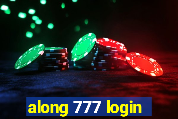 along 777 login