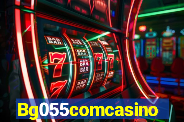 Bg055comcasino