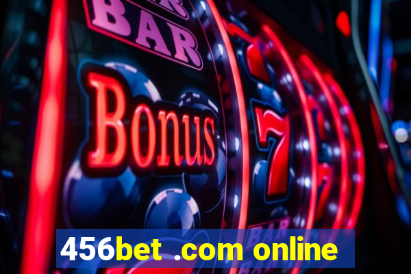 456bet .com online