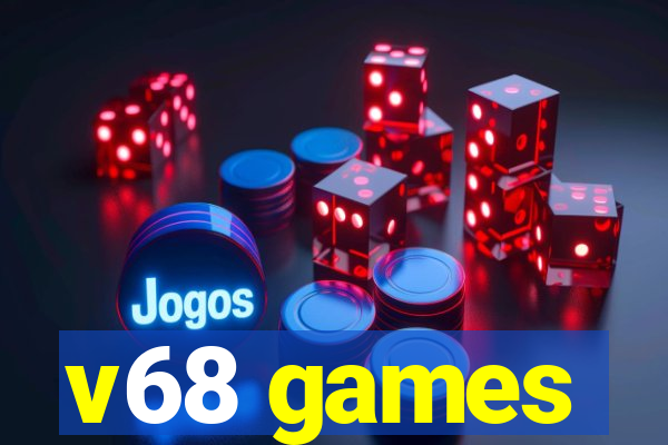 v68 games