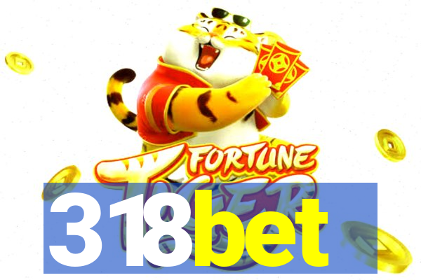 318bet