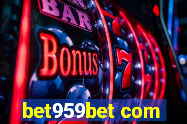 bet959bet com