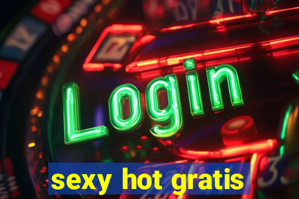 sexy hot gratis