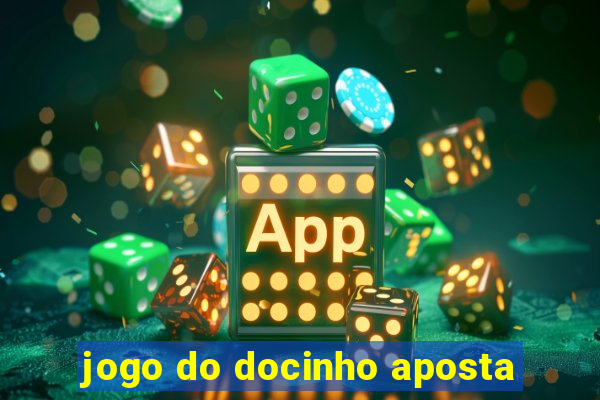 jogo do docinho aposta