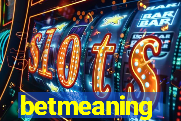 betmeaning