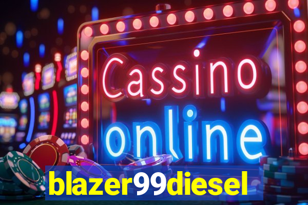 blazer99diesel