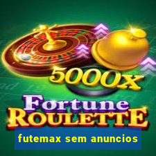 futemax sem anuncios