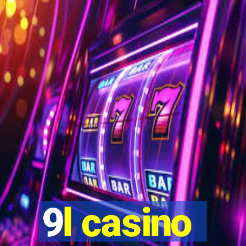 9l casino